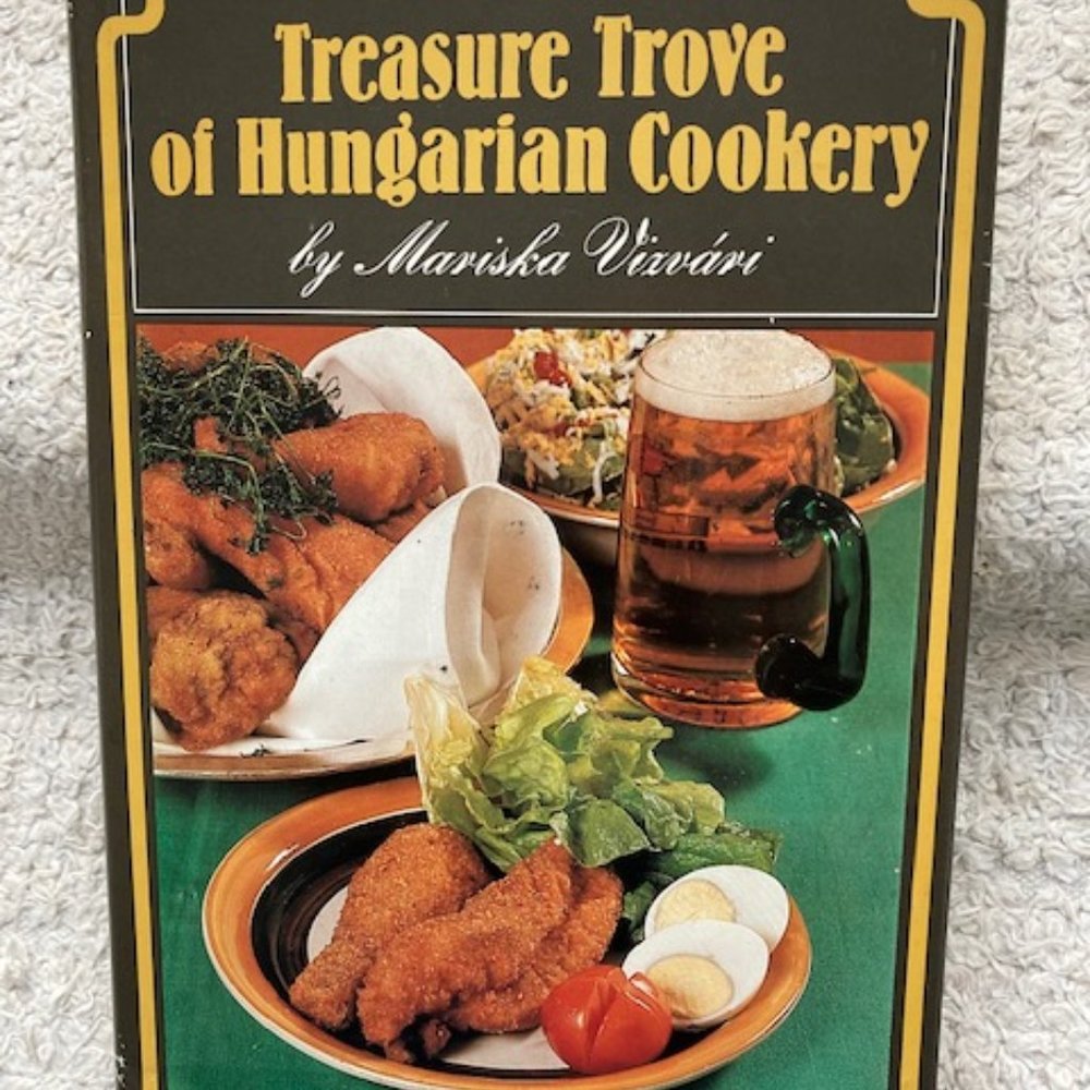 HUNGARIAN COOKING Vintage  1981 Hungarian Specialties &  French Cuisine Variants